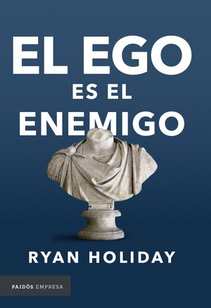 El Ego es el Enemigo